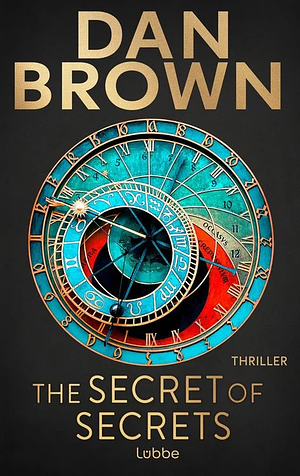The Secret of Secrets by Dan Brown