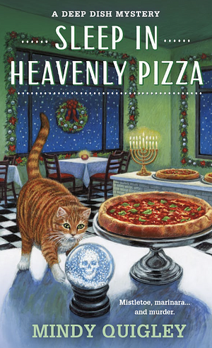 Sleep in Heavenly Pizza by Mindy Quigley