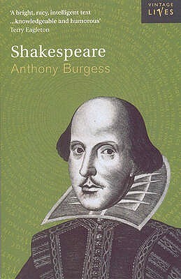 Shakespeare by Anthony Burgess