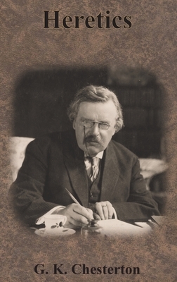 Heretics by G.K. Chesterton