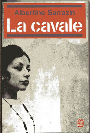 La Cavale by Albertine Sarrazin