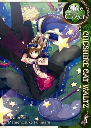 Alice in the Country of Clover: Cheshire Cat Waltz, Vol. 4 by Mamenosuke Fujimaru, QuinRose