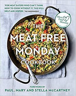 The Meat-Free Monday Cookbook by Stella McCartney, Paul McCartney, Mary McCartney