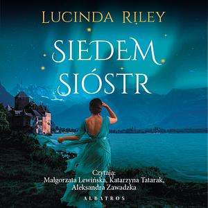 Siedem sióstr by Lucinda Riley