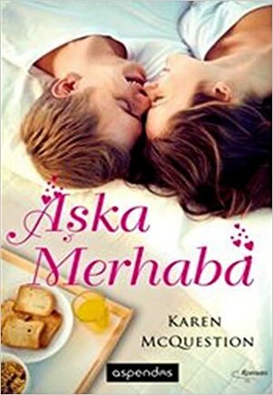 Aşka Merhaba by Karen McQuestion