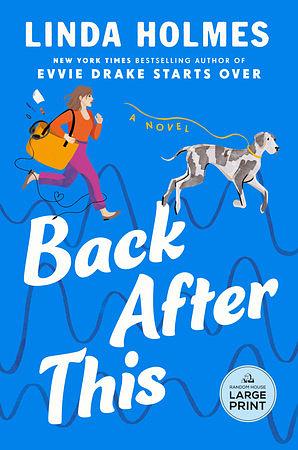 Back After This by Linda Holmes