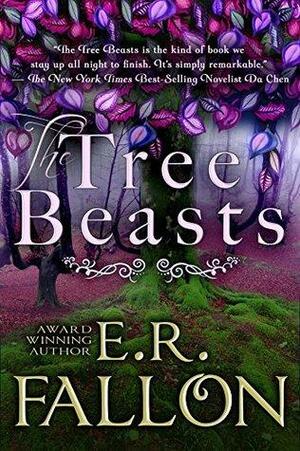 The Tree Beasts by E.R. Fallon