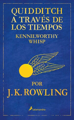 Quidditch a través de los tiempos by Kennilworthy Whisp, J.K. Rowling