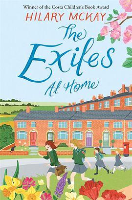 The Exiles at Home by Hilary McKay