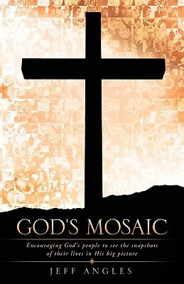 God's Mosaic by Jeff Angles