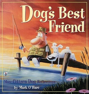 Dog's Best Friend by Mark O'Hare