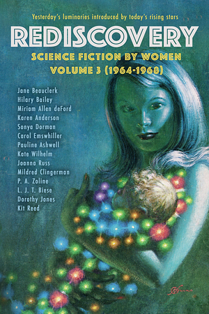 Rediscovery, Volume 3: Science Fiction by Women (1964-1968)  by Gideon Marcus
