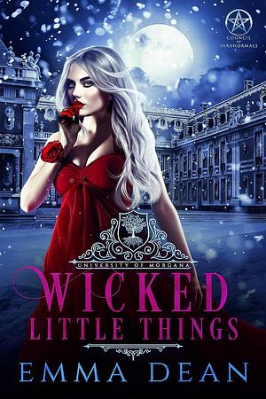 Wicked Little Things by Emma Dean