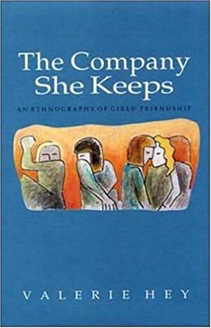 The Company She Keeps by Valerie Hey