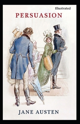 Persuasion Illustrated by Jane Austen