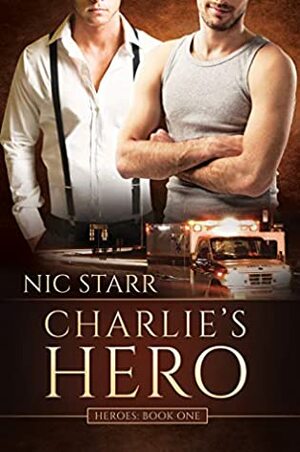 Charlie's Hero by Nic Starr