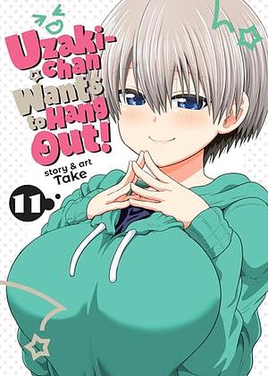 Uzaki-chan Wants to Hang Out! Vol. 11 by take