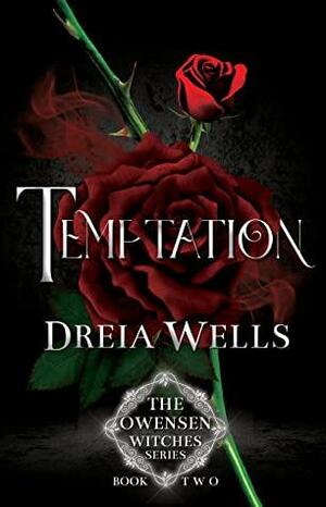 Temptation by Dreia Wells