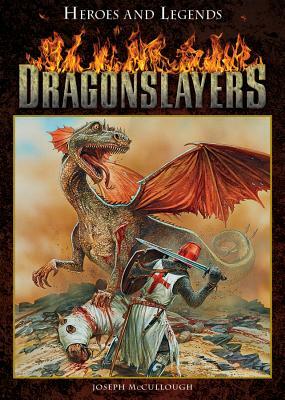 Dragonslayers by Joseph A. McCullough
