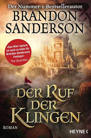 Der Ruf der Klingen by Brandon Sanderson