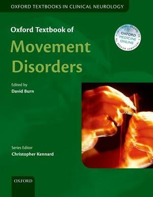Oxford Textbook of Movement Disorders by David Burn