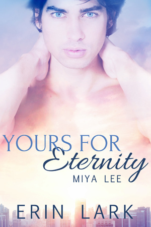 Yours for Eternity by Miya Lee