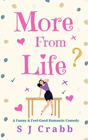 More From Life by S.J. Crabb