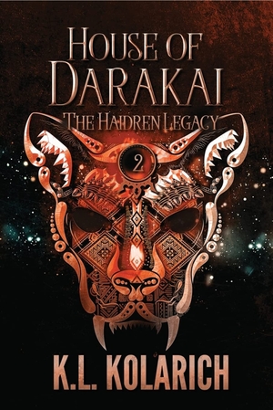 House of Darakai by K.L. Kolarich