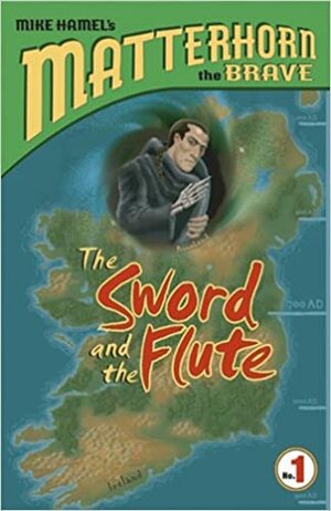 The Sword and the Flute by Mike Hamel