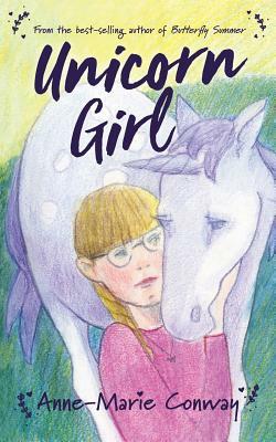 Unicorn Girl by Anne-Marie Conway