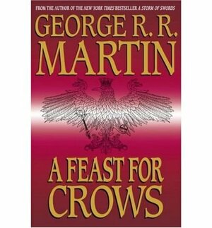 A Feast for Crows by George R.R. Martin