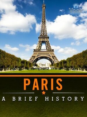 Paris: A Brief History by Vook