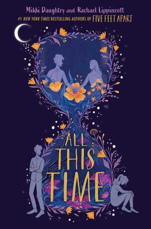 All This Time by Rachael Lippincott, Mikki Daughtry