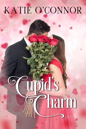 Cupid's Charm by Katie O'Connor