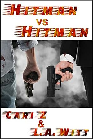 Hitman vs Hitman by L.A. Witt, Cari Z