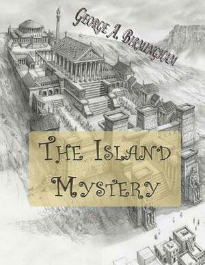 The Island Mystery by George A. Birmingham