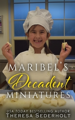 Maribel's Decadent Miniatures by Theresa Sederholt