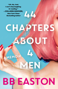 44 Chapters about 4 Men by BB Easton