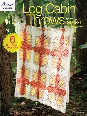 Log Cabin Throws to Crochet by Cindy Adams