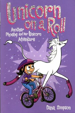 Unicorn on a Roll by Dana Simpson