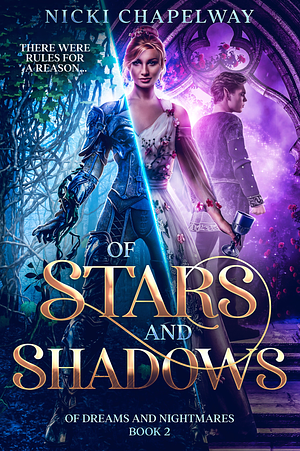 Of Stars and Shadows by Nicki Chapelway