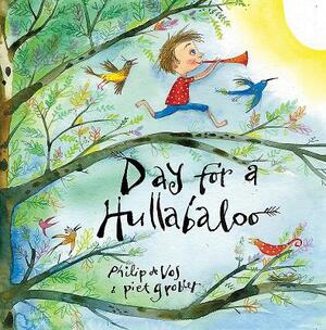 Day for a Hullabaloo by Philip De Vos