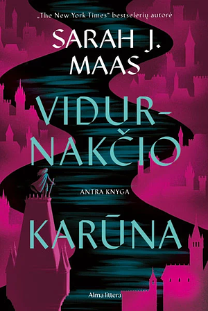 Vidurnakčio karūna by Sarah J. Maas