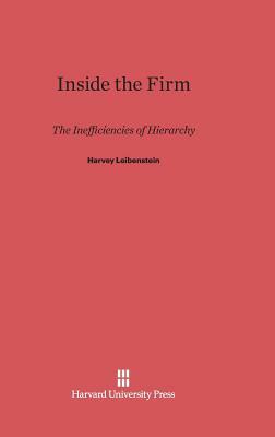 Inside the Firm by Harvey Leibenstein