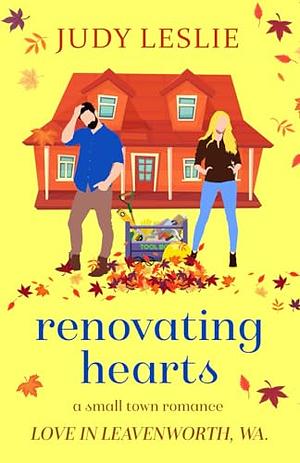 Renovating Hearts by Judy Leslie