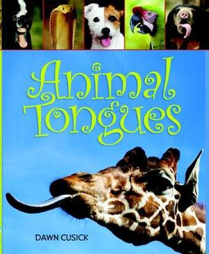 Animal Tongues by Dawn Cusick