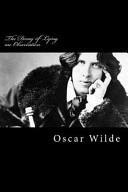 The Decay of Lying an Observation by Oscar Wilde, Oscar Wilde