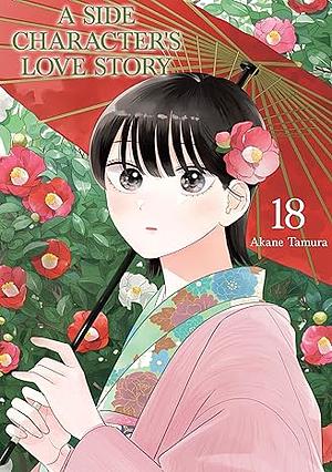 A Side Character's Love Story Volume 18 by Akane Tamura