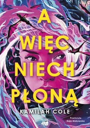 A więc niech płoną by Kamilah Cole