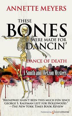 These Bones Were Made for Dancin' by Annette Meyers